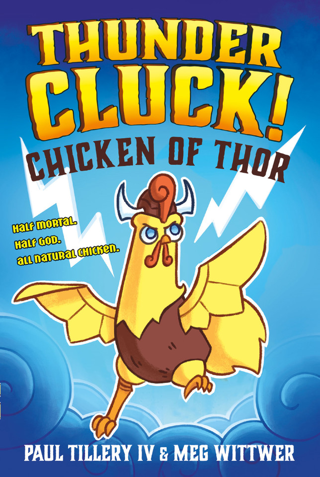Thundercluck!: Chicken of Thor (Thundercluck!) book cover by Paul Tillery, IV