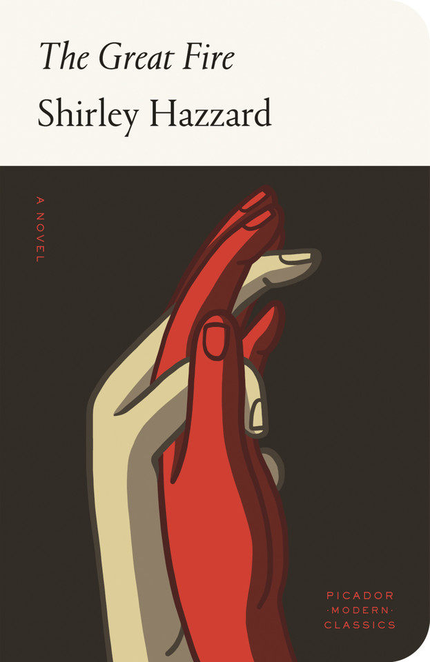 The Great Fire: A Novel (Picador Modern Classics) book cover by Shirley Hazzard