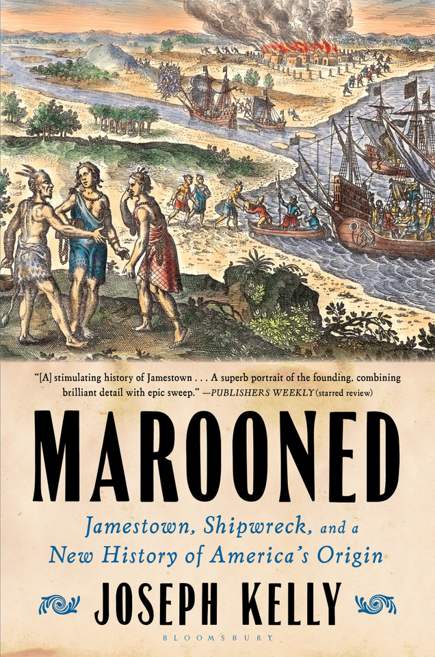 Marooned: Jamestown, Shipwreck, and a New History of America’s Origin book cover by Joseph Kelly
