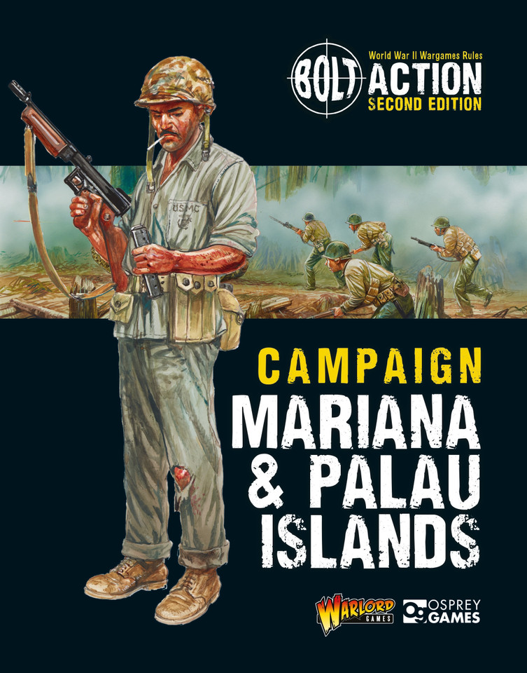 Bolt Action: Campaign: Mariana & Palau Islands (Bolt Action) book cover by Warlord Games