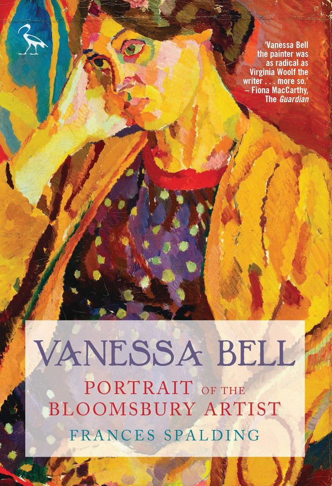 Vanessa Bell: Portrait of the Bloomsbury Artist book cover by Frances Spalding