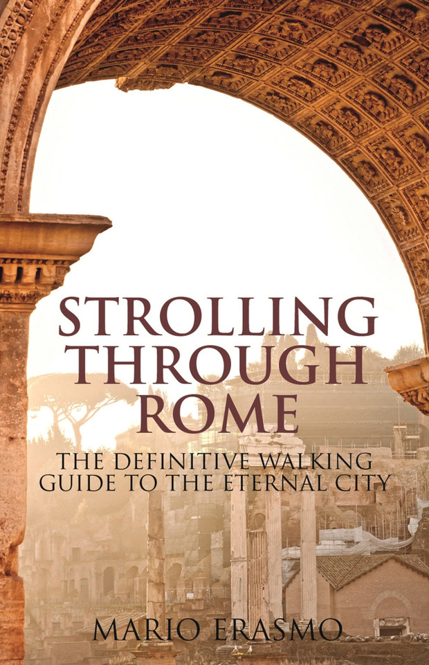 Strolling Through Rome: The Definitive Walking Guide to the Eternal City book cover by Mario Erasmo