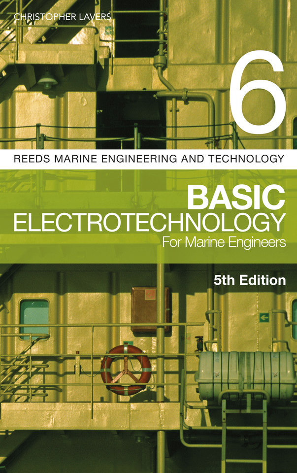 Reeds Vol 6: Basic Electrotechnology for Marine Engineers (Reeds Marine Engineering and Technology Series) book cover by Christopher Lavers