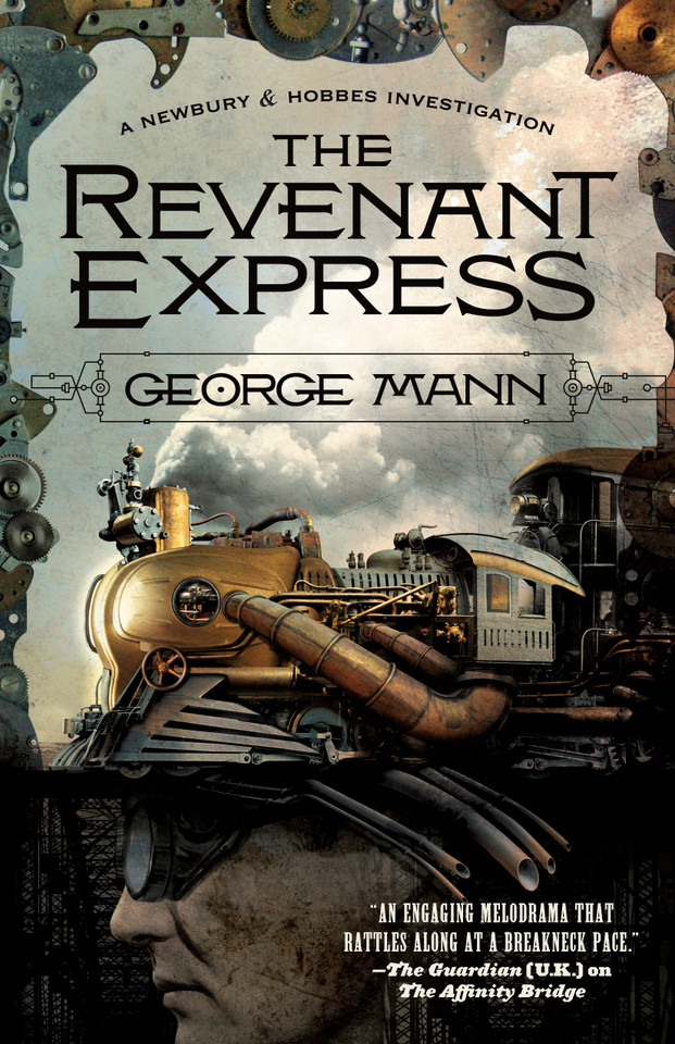The Revenant Express: A Newbury & Hobbes Investigation (Newbury & Hobbes #5) book cover by George Mann