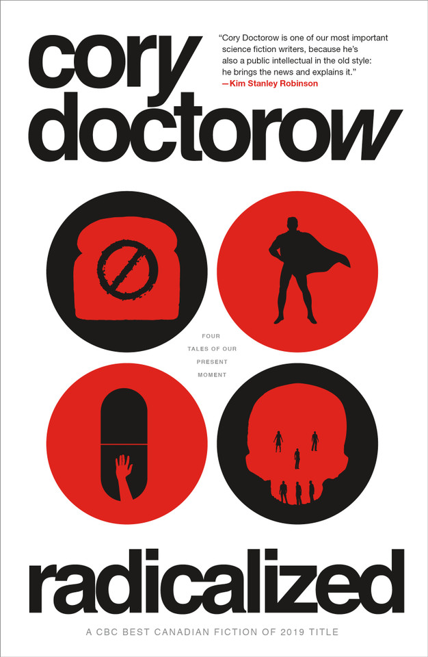 Radicalized: Four Tales of Our Present Moment (Radicalized) book cover by Cory Doctorow