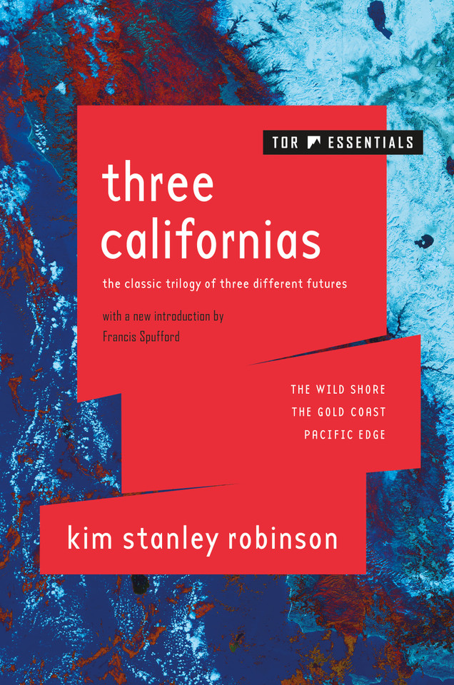 Three Californias: The Wild Shore, The Gold Coast, and Pacific Edge (Three Californias) book cover by Kim Stanley Robinson