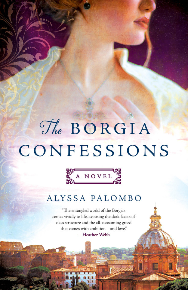 The Borgia Confessions: A Novel book cover by Alyssa Palombo