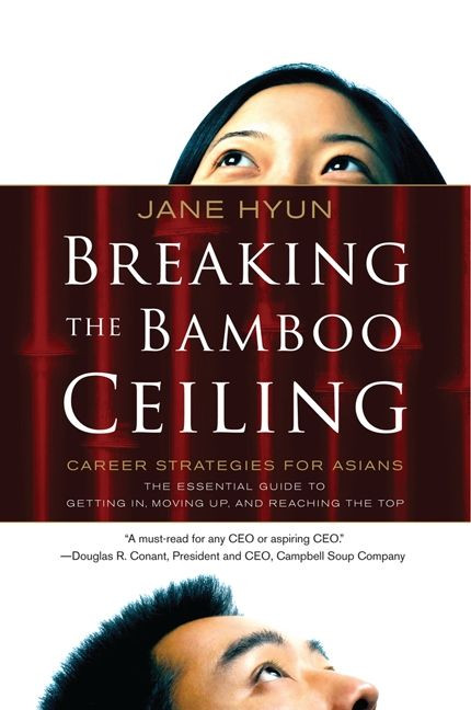 Breaking the Bamboo Ceiling: Career Strategies for Asians book cover by Jane Hyun