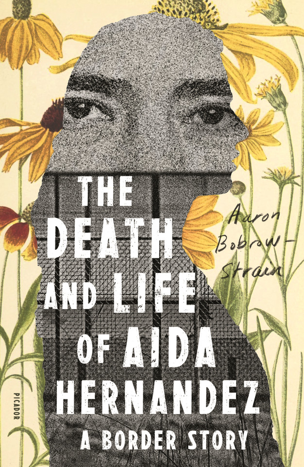 The Death and Life of Aida Hernandez: A Border Story book cover by Aaron Bobrow-Strain