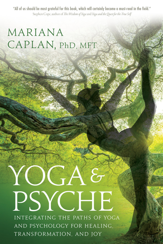 Yoga & Psyche: Integrating the Paths of Yoga and Psychology for Healing, Transformation, and Joy book cover by Mariana Caplan
