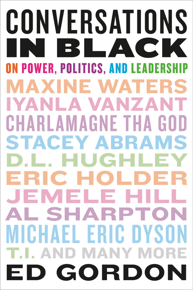 Conversations in Black: On Power, Politics, and Leadership book cover by Ed Gordon