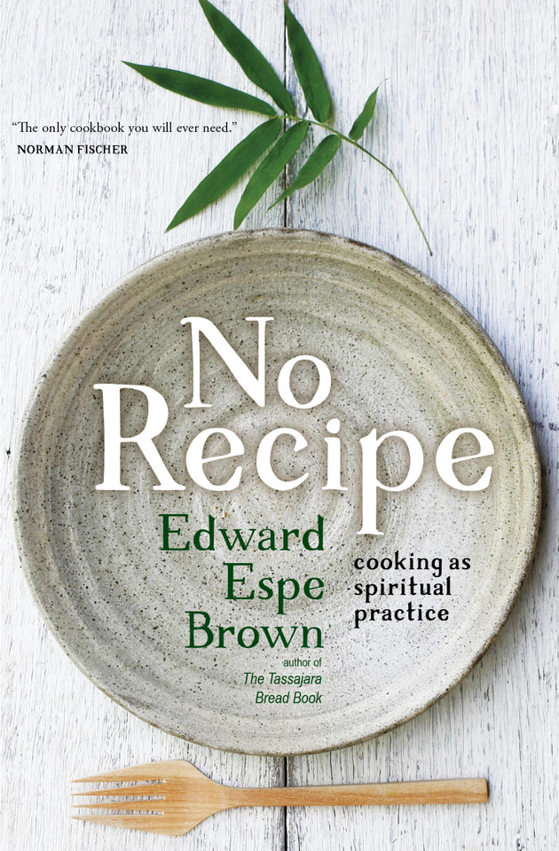 No Recipe: Cooking as Spiritual Practice book cover by Edward Brown