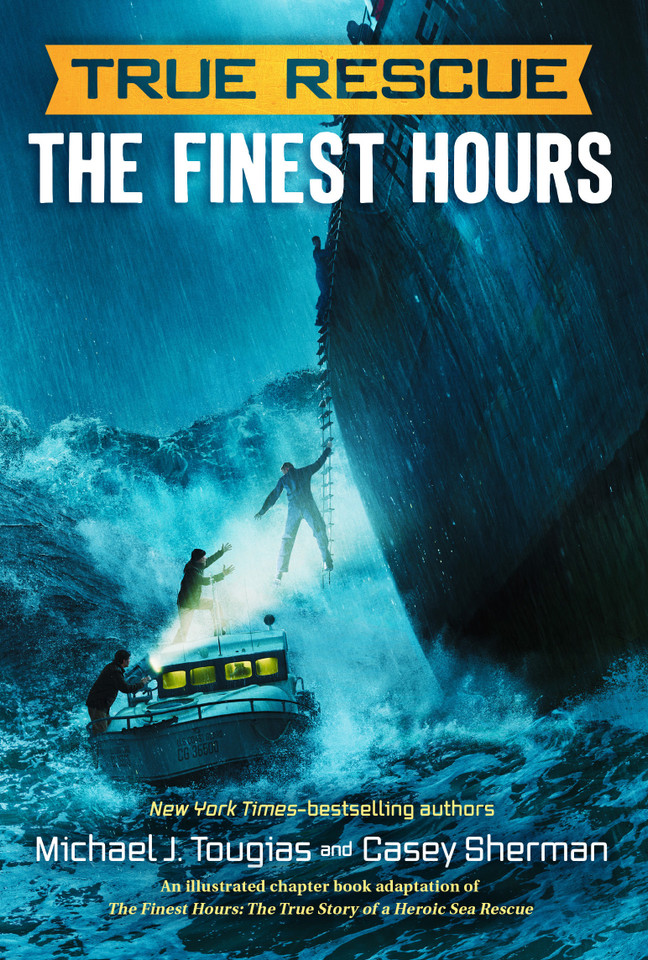 The Finest Hours (Chapter Book): The True Story of a Heroic Sea Rescue (True Rescue Chapter Books) book cover by Michael J. Tougias, Casey Sherman