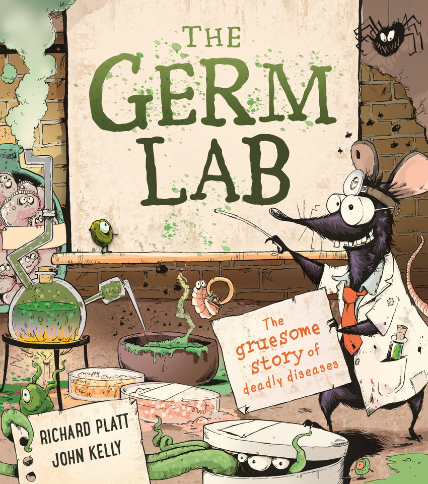 The Germ Lab: The Gruesome Story of Deadly Diseases book cover by Richard Platt