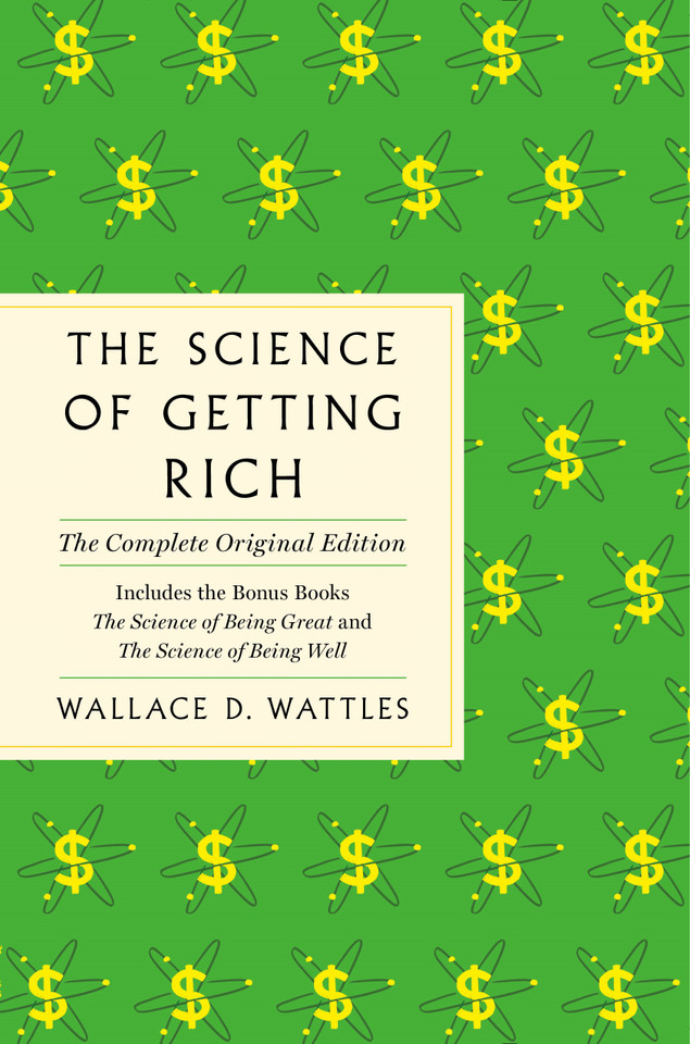 The Science of Getting Rich: The Complete Original Edition with Bonus Books (GPS Guides to Life) book cover by Wallace D. Wattles