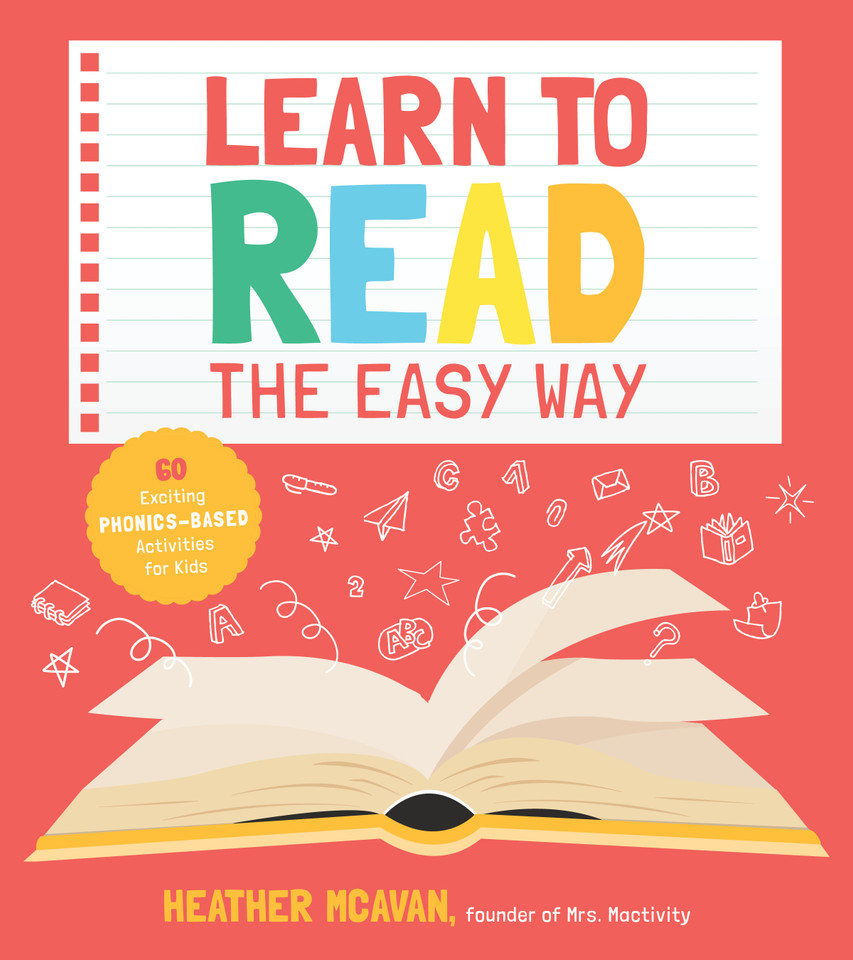 Learn to Read the Easy Way: 60 Exciting Phonics-Based Activities for Kids book cover by Heather McAvan
