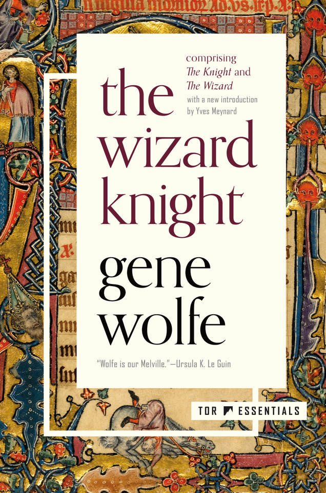The Wizard Knight: (Comprising The Knight and The Wizard) book cover by Gene Wolfe