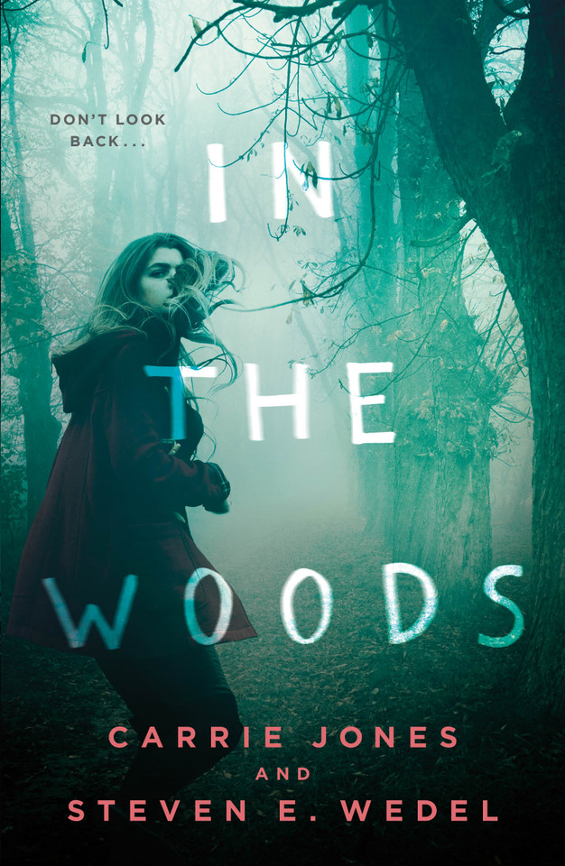 In the Woods book cover by Carrie Jones, Steven E. Wedel
