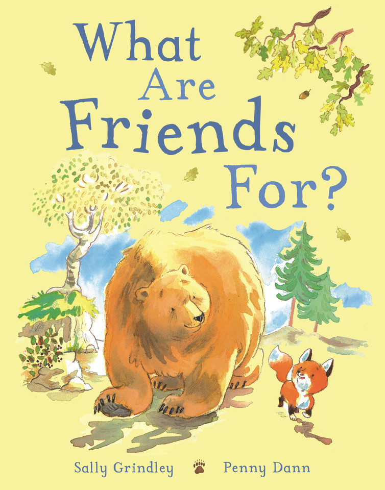 What Are Friends For? book cover by Sally Grindley