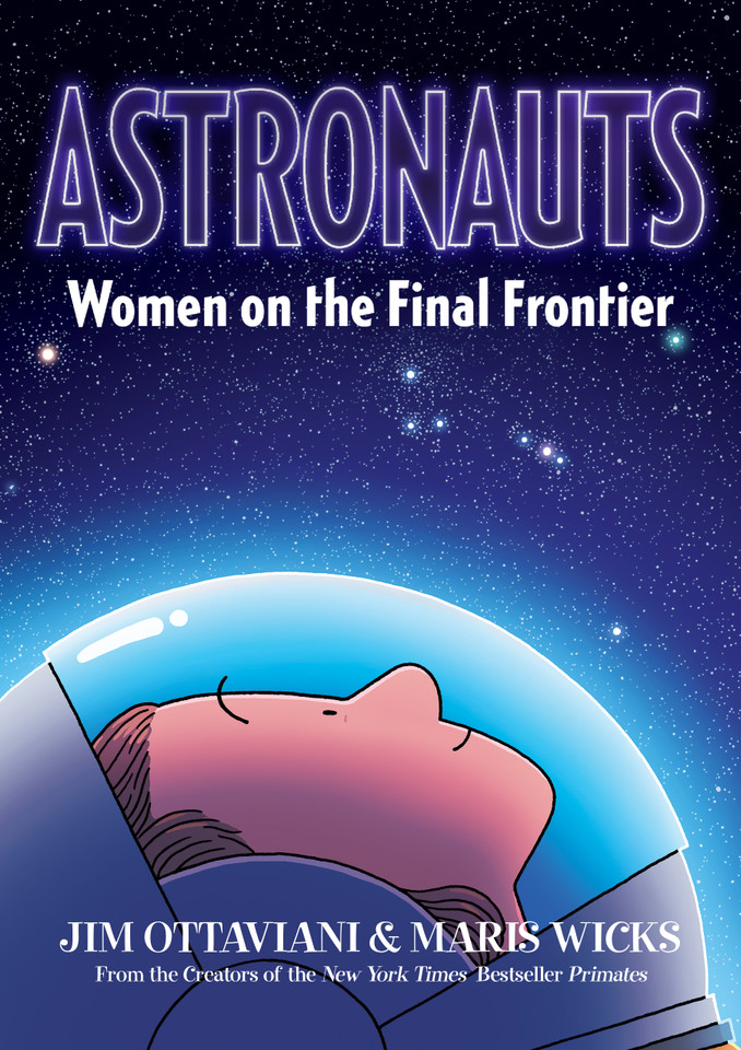 Astronauts: Women on the Final Frontier book cover by Jim Ottaviani