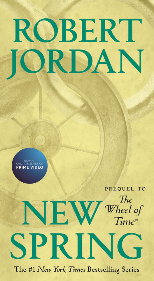 New Spring: Prequel to the Wheel of Time (Wheel of Time #15) [9781250252630]