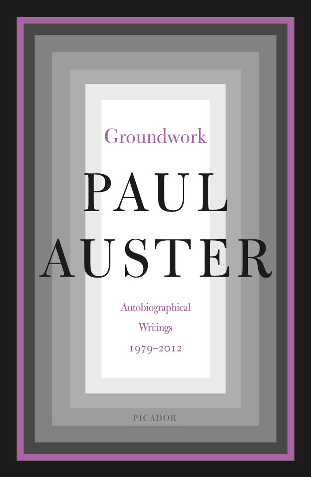 Groundwork: Autobiographical Writings, 1979–2012 book cover by Paul Auster