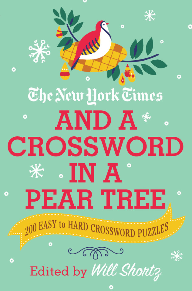 The New York Times and a Crossword in a Pear Tree: 200 Easy to Hard Crossword Puzzles book cover by The New York Times