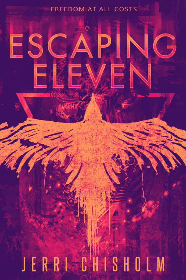 Escaping Eleven (Eleven Trilogy #1) book cover by Jerri Chisholm