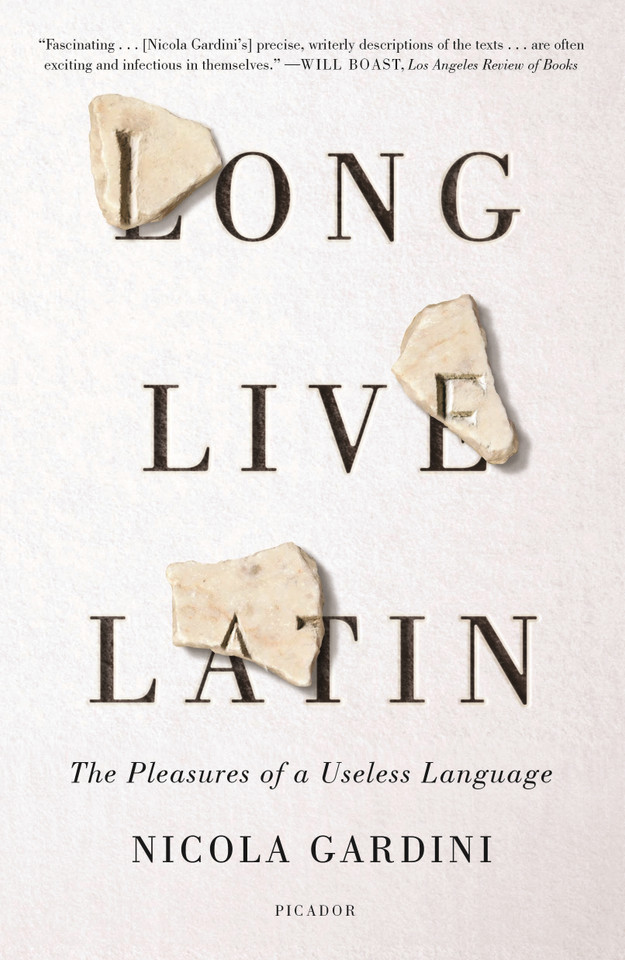 Long Live Latin: The Pleasures of a Useless Language book cover by Nicola Gardini