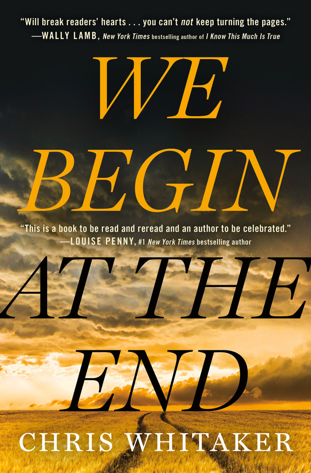 We Begin at the End book cover by Chris Whitaker