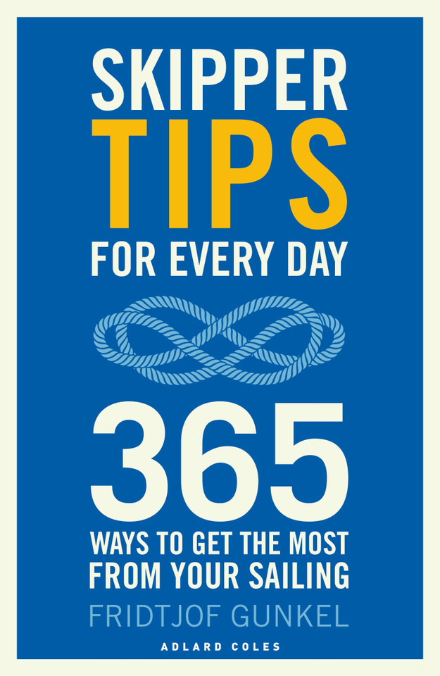 Skipper Tips for Every Day: 365 ways to get the most from your sailing book cover by Fridtjof Gunkel