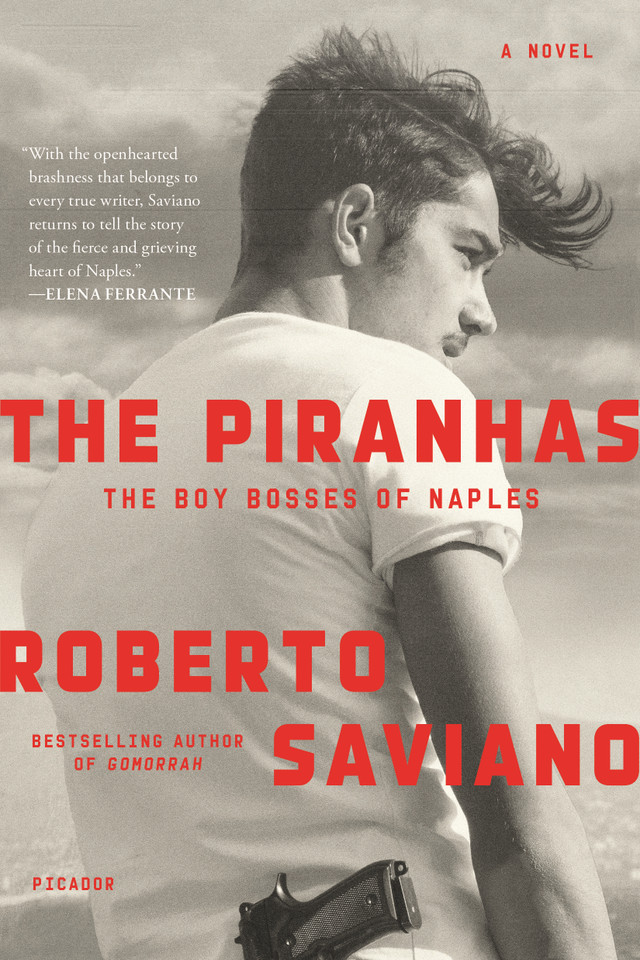 The Piranhas: The Boy Bosses of Naples: A Novel book cover by Roberto Saviano