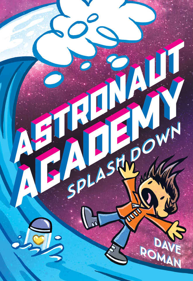 Astronaut Academy: Splashdown (Astronaut Academy #3) book cover by Dave Roman