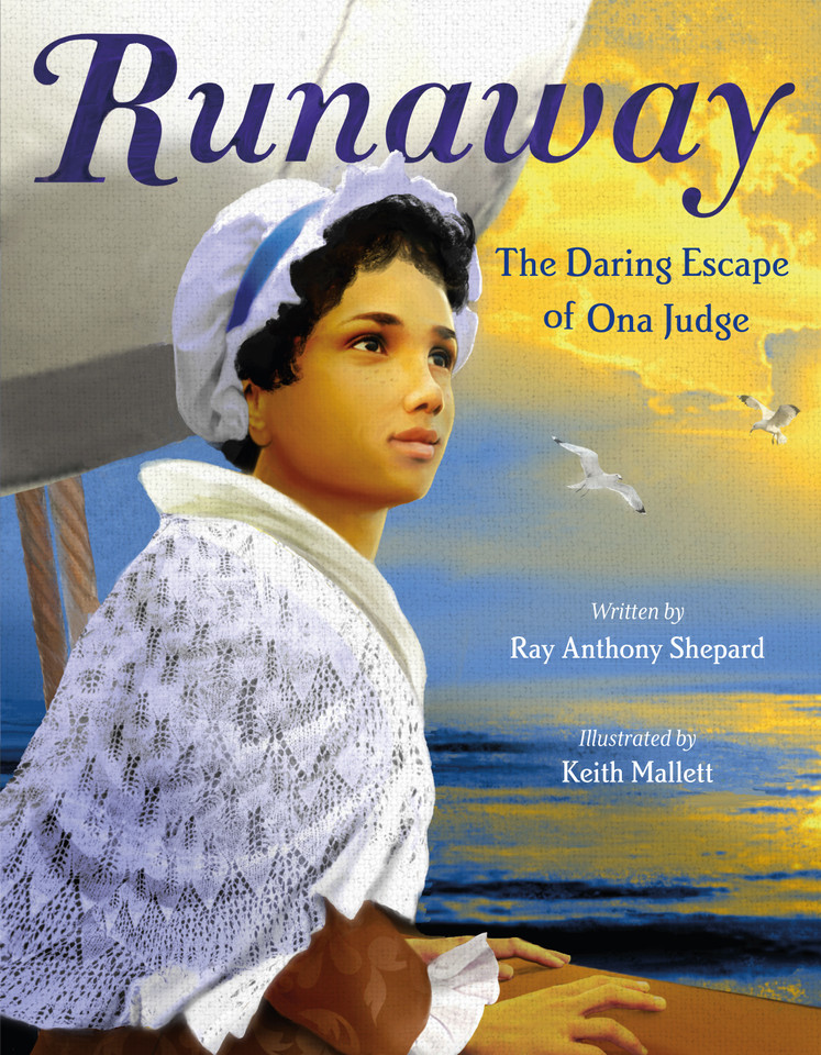 Runaway: The Daring Escape of Ona Judge [9780374307042]