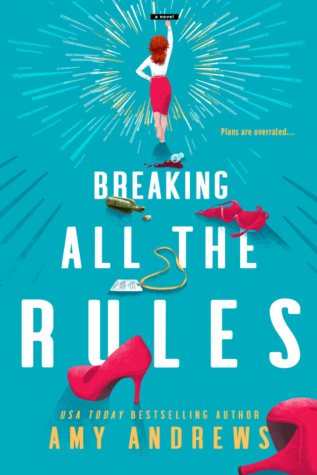 Breaking All The Rules book cover by Amy Andrews