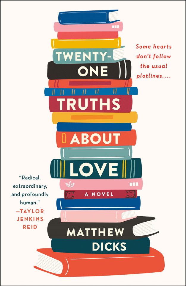 Twenty-one Truths About Love: A Novel book cover by Matthew Dicks