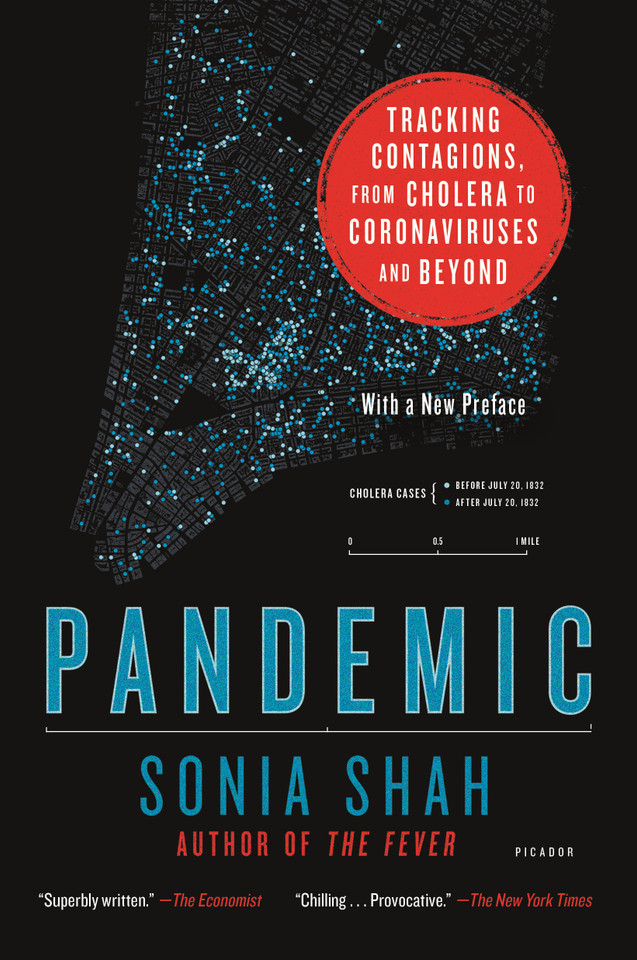 Pandemic: Tracking Contagions, from Cholera to Coronaviruses and Beyond book cover by Sonia Shah