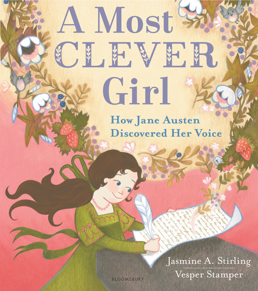 A Most Clever Girl: How Jane Austen Discovered Her Voice book cover by Jasmine A. Stirling