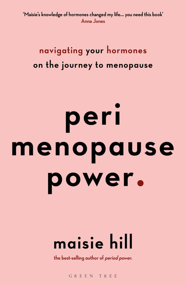 Perimenopause Power: Navigating your hormones on the journey to menopause book cover by Maisie Hill