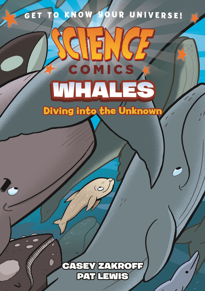 Science Comics: Whales: Diving into the Unknown (Science Comics) book cover by Casey Zakroff