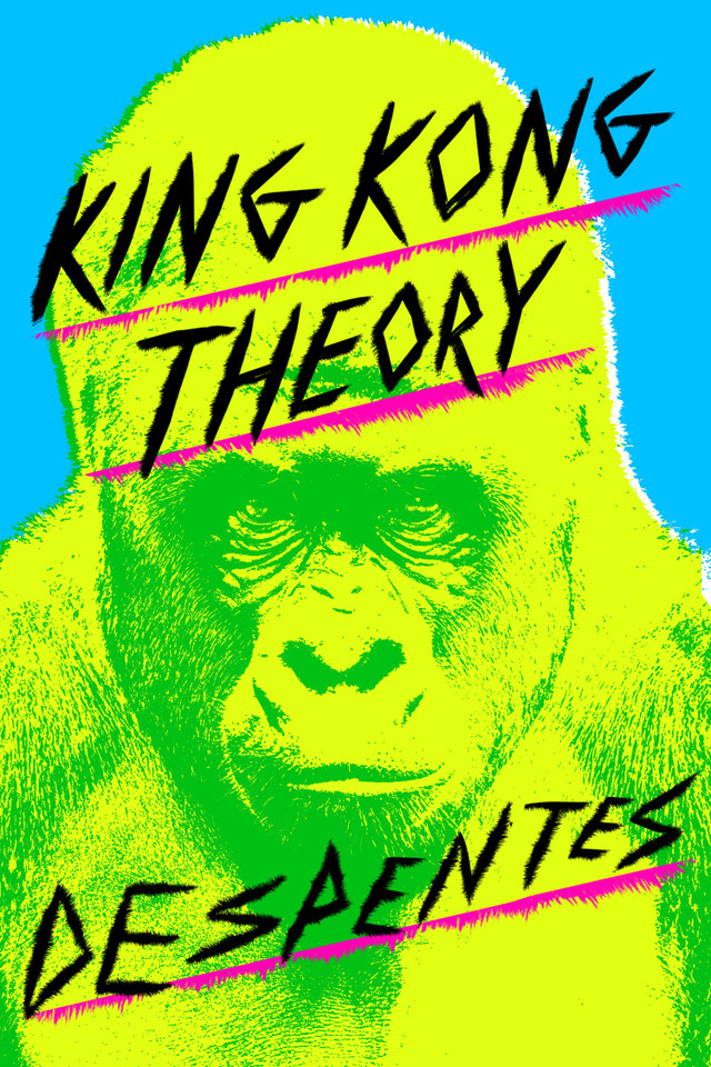 King Kong Theory book cover by Virginie Despentes