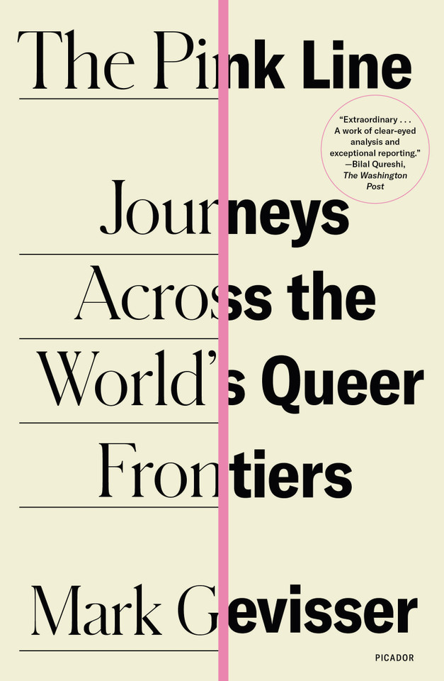 The Pink Line: Journeys Across the World's Queer Frontiers book cover by Mark Gevisser