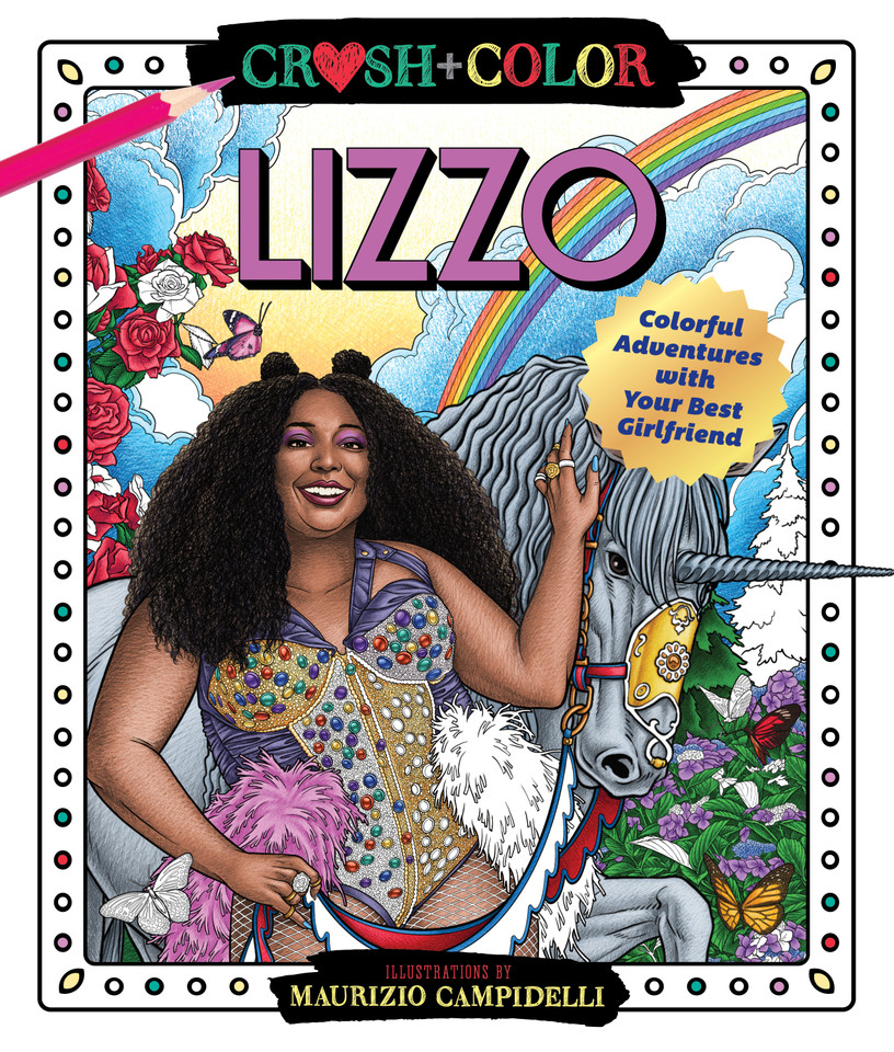 Crush and Color: Lizzo: Colorful Adventures with Your Best Girlfriend (Crush + Color) book cover by Maurizio Campidelli