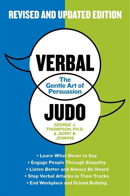 Verbal Judo, Second Edition: The Gentle Art of Persuasion book cover by George J. Thompson, PhD