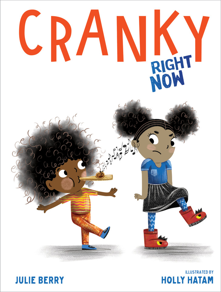 Cranky Right Now book cover by Julie Berry