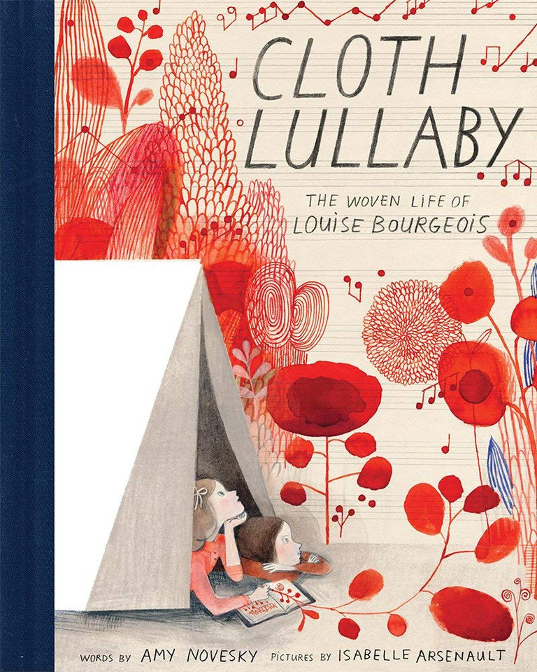 Cloth Lullaby: The Woven Life of Louise Bourgeois - Cover