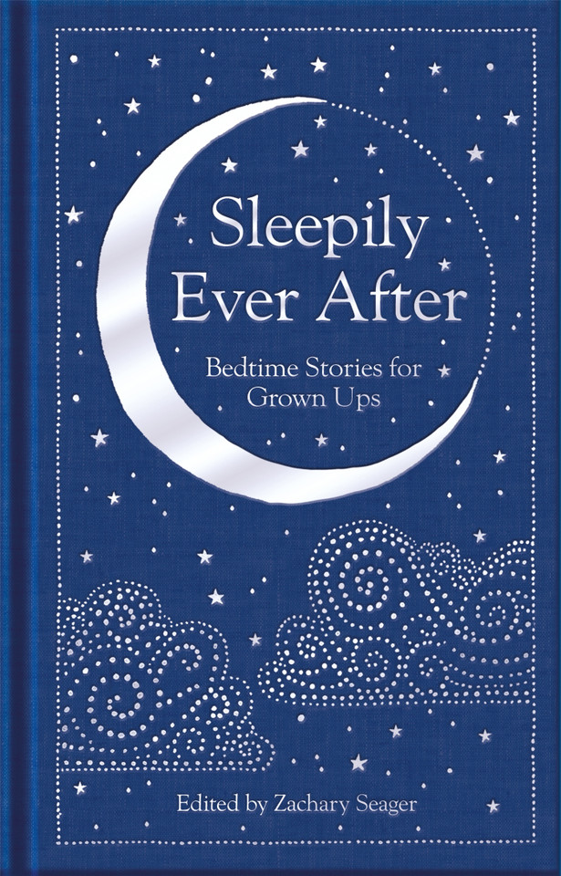 Sleepily Ever After: Bedtime Stories for Grown Ups book cover by 