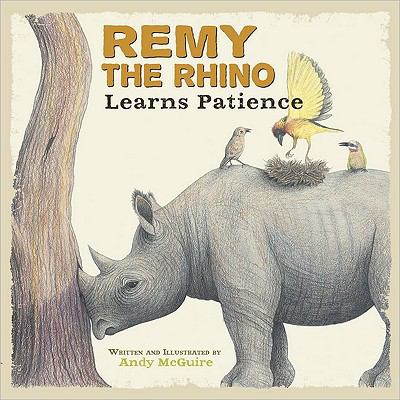 Remy the Rhino Learns Patience Cover