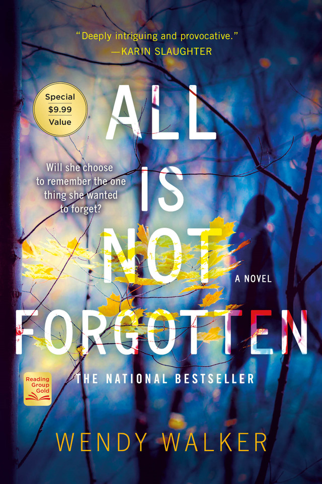 All Is Not Forgotten: A Novel book cover by Wendy Walker