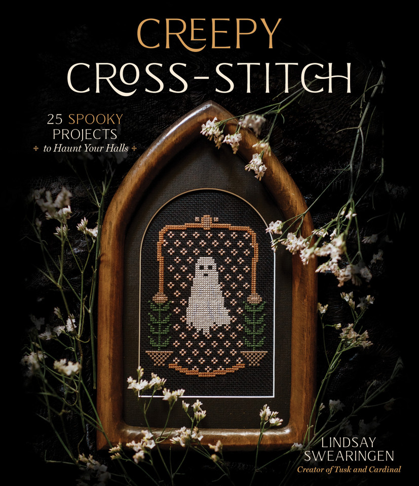Creepy Cross-Stitch: 25 Spooky Projects to Haunt Your Halls book cover by Lindsay Swearingen